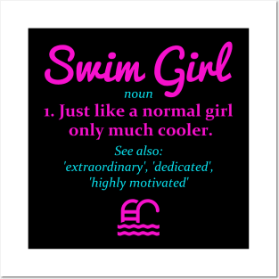 Swimmer Swim Girl Just Like A Normal Girl Only Much Cooler Posters and Art